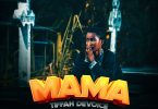 AUDIO Tiffah Devoice – Mama Download Mp3 Side Makini Blog
