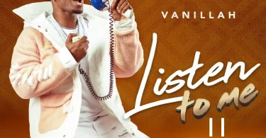 EP Vanillah – Listen to Me II Official EP Artwork Cover Download Mp3 Side Makini Blog